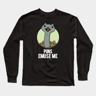 Puns Emuse Me Funny Emu Pun Long Sleeve T-Shirt